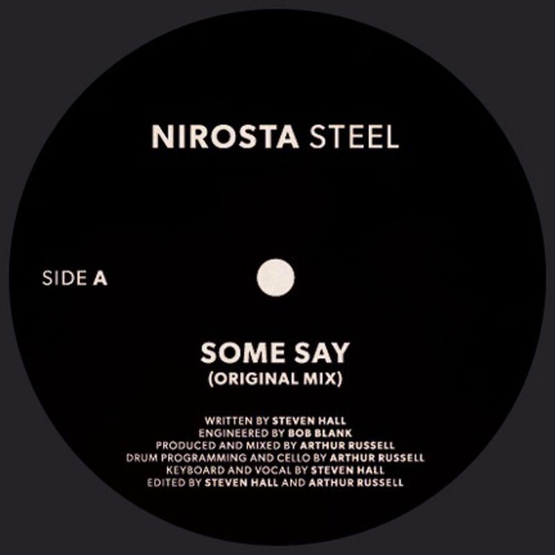 Some Say - Nirosta Steel, Arthur Russell