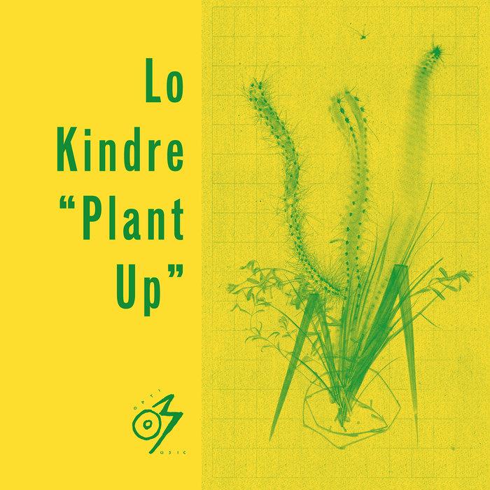 Plant Up - Lo Kindre