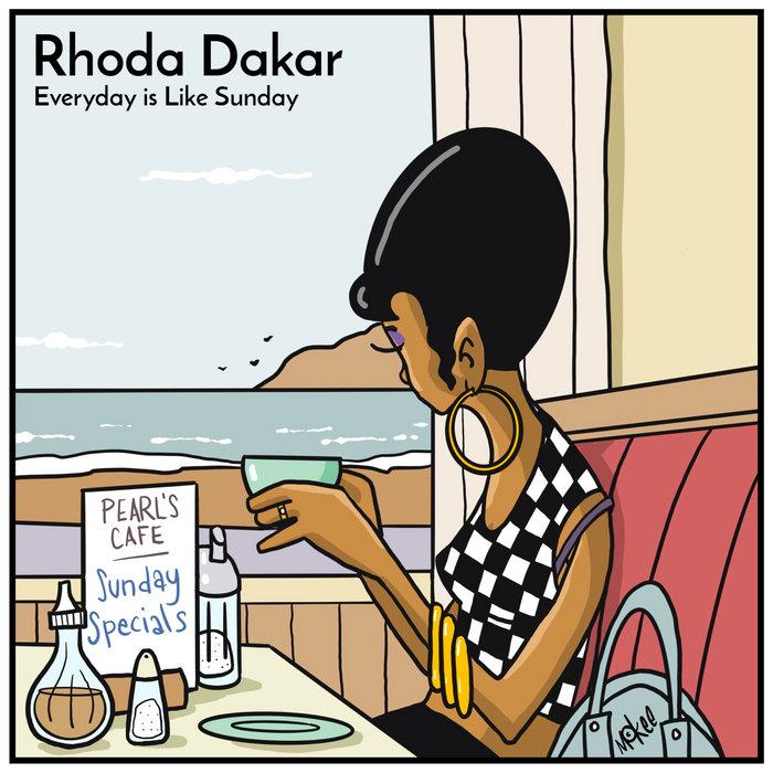 Everyday Is Like Sunday - Rhoda Dakar