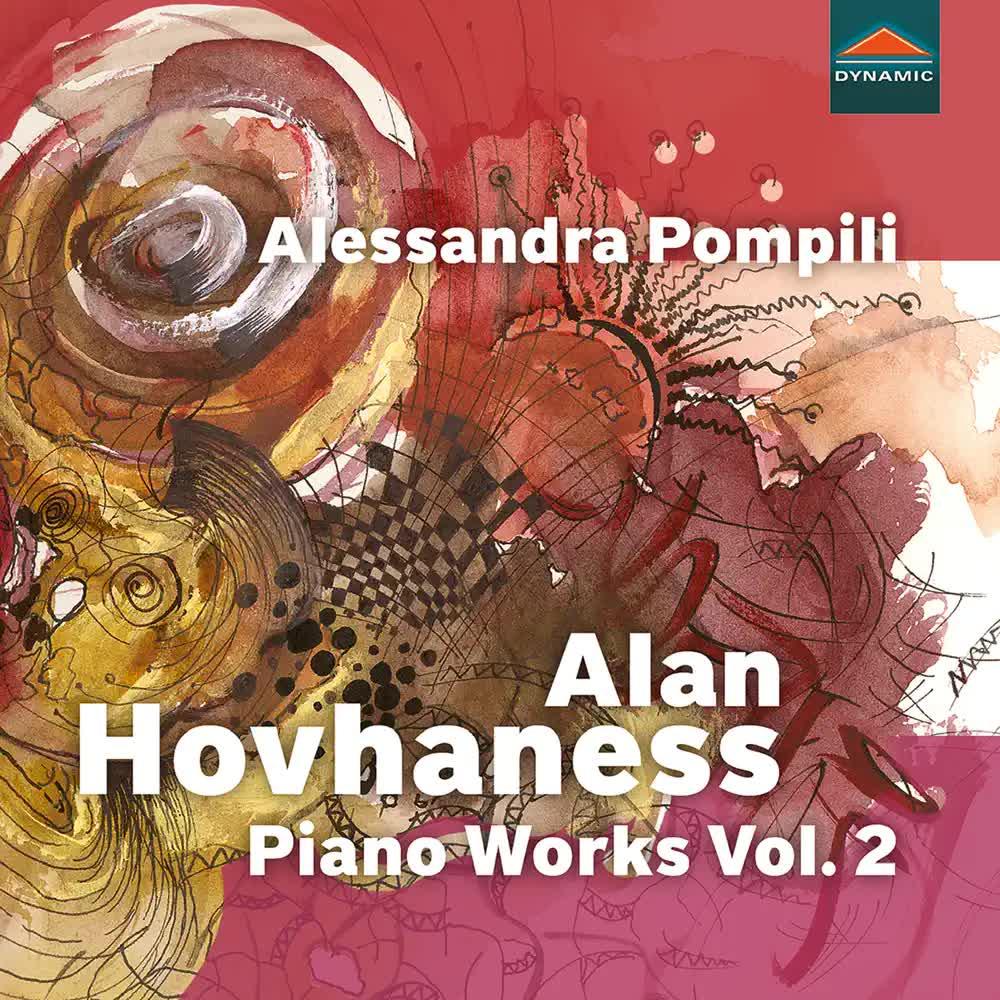 Hovhaness- Piano Works, Vol. 2 – Journeying Over Land and Through Space - Alessandra Pompili