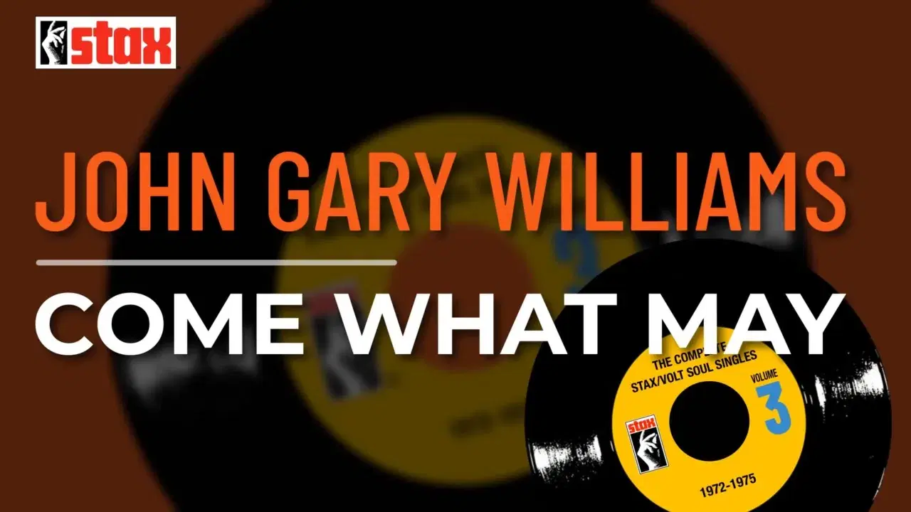 Come What May / Just Ain't No Love Without You Here - John Gary Williams