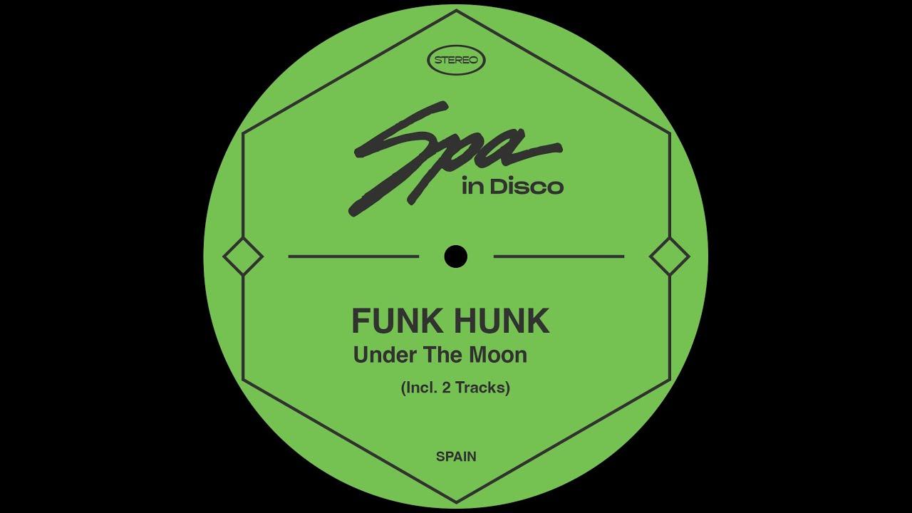 Under the Moon - Funk Hunk