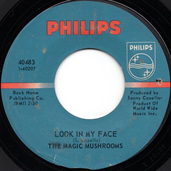 Look In My Face / Never Let Go - The Magic Mushrooms