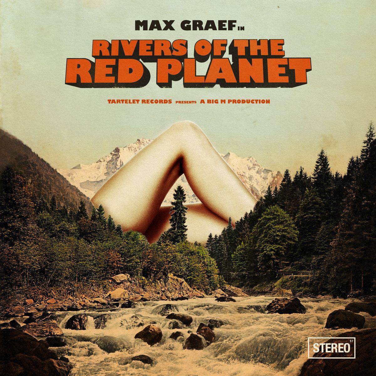 Rivers Of The Red Planet - Max Graef