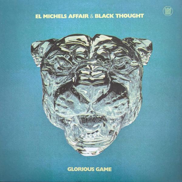 Glorious Game - El Michels Affair & Black Thought