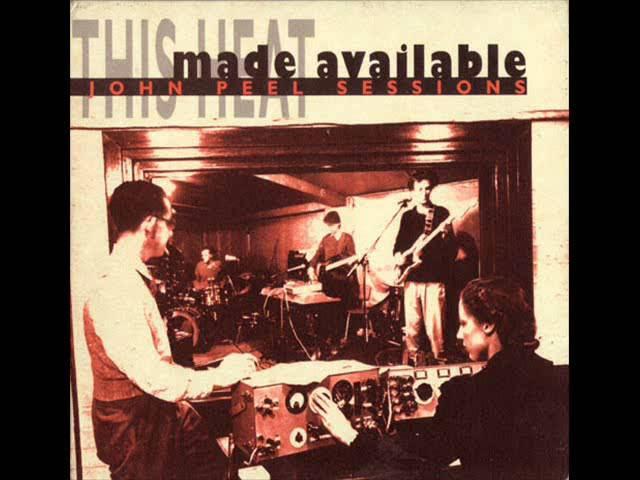 Made Available (John Peel Sessions) - This Heat