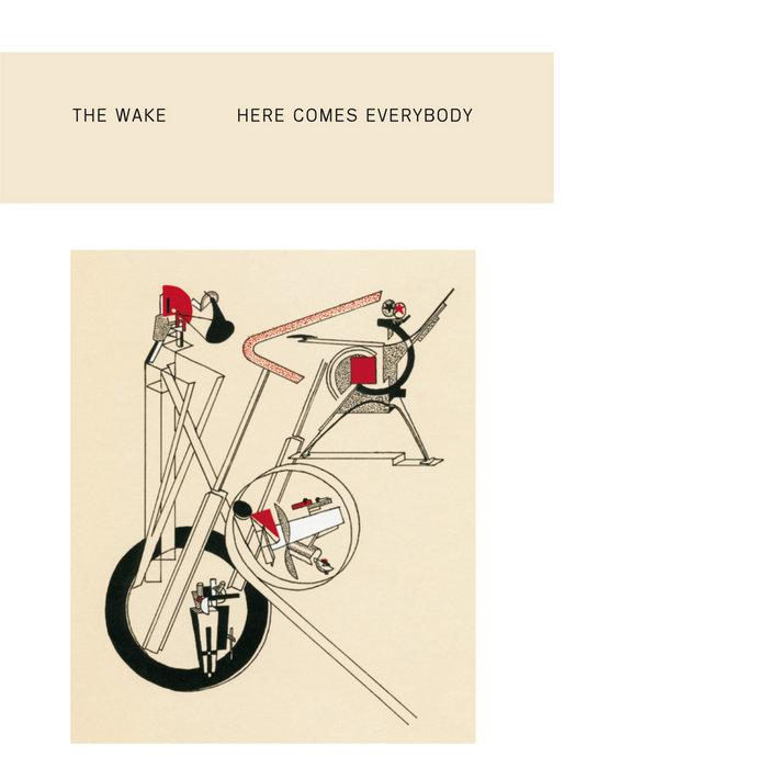 Here Comes Everybody - The Wake