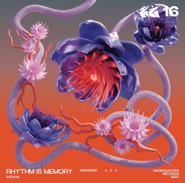 Rhythm is Memory - Ayesha