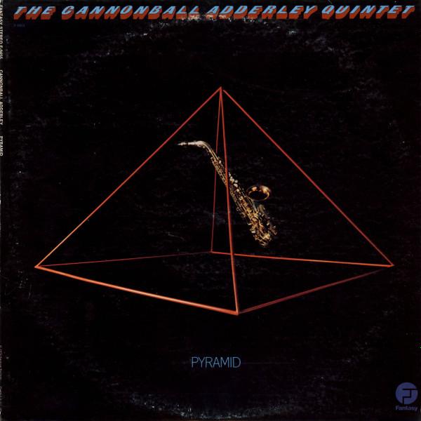 Pyramid - Cannonball Adderley Quintet