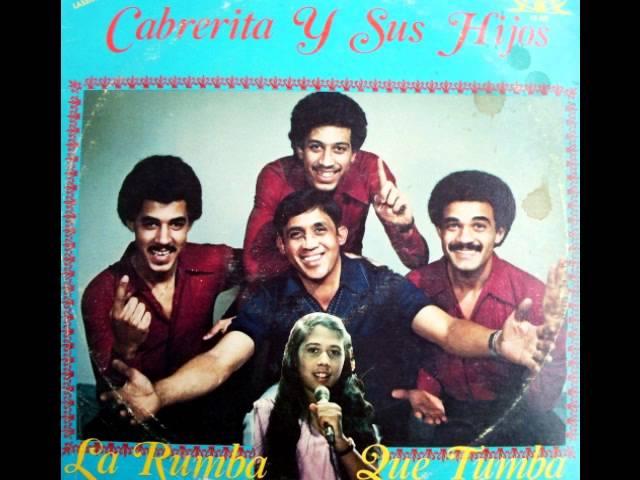 La Rumba Que Tumba - Cabrerita y sus Hijos