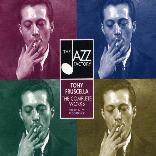 The Complete Works - Tony Fruscella