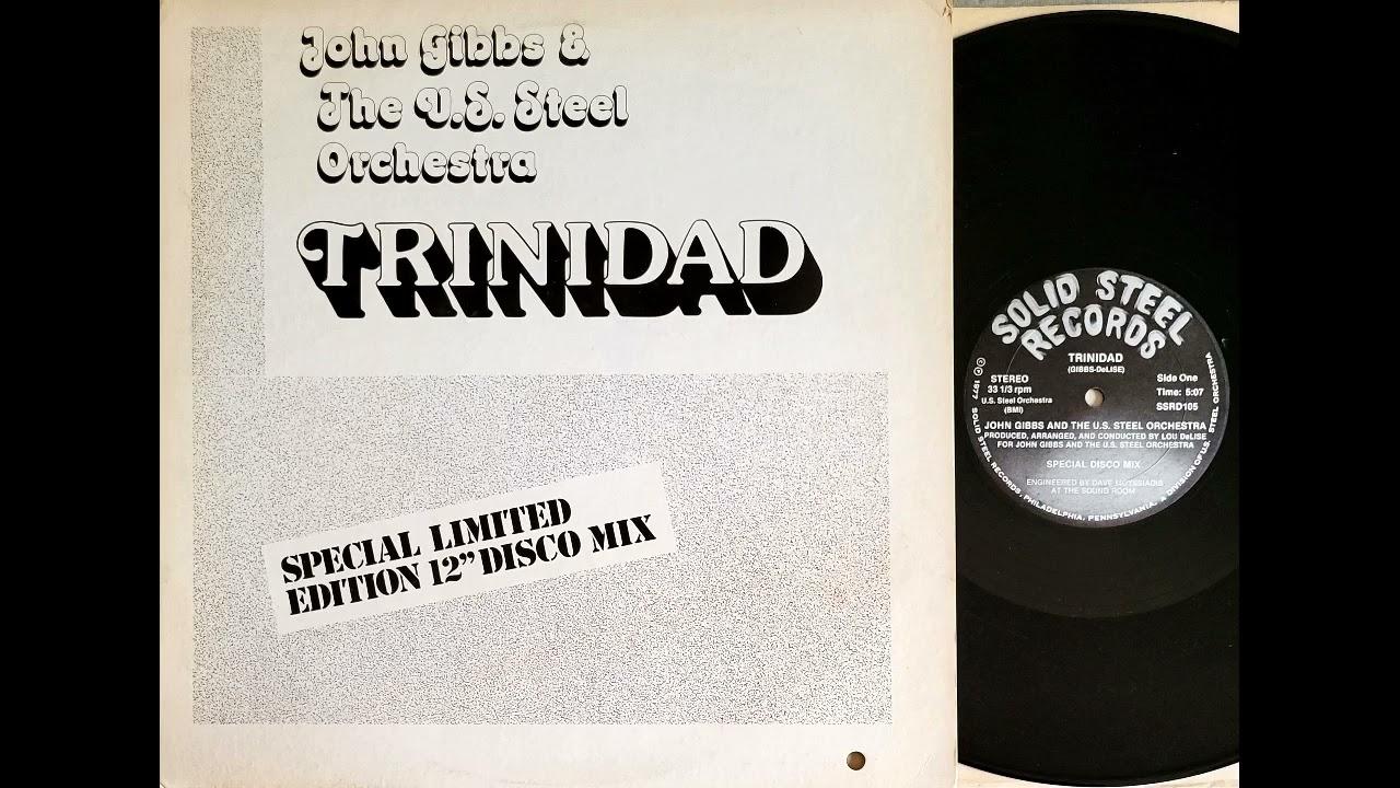 Trinidad - John Gibbs & The U.S. Steel Orchestra