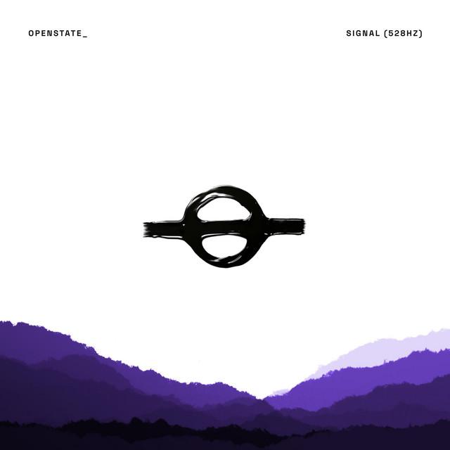 Signal (528hz) - OPENSTATE_