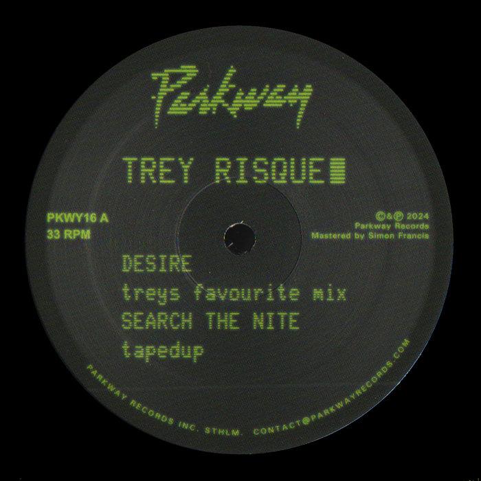 Desire / Search The Nite - Trey Risqué