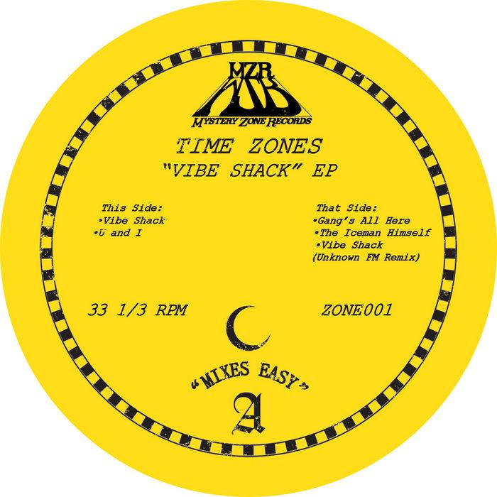 Vibe Shack EP  - Time Zones
