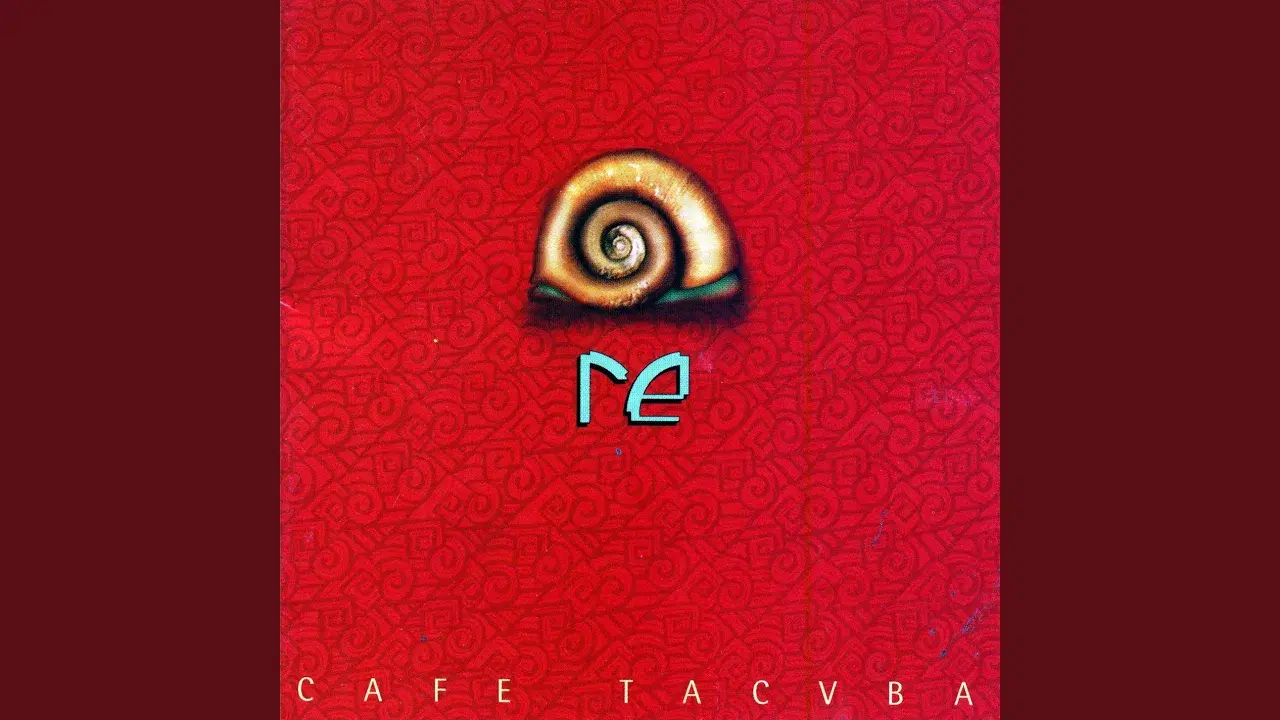 Re - Cafe Tacuba