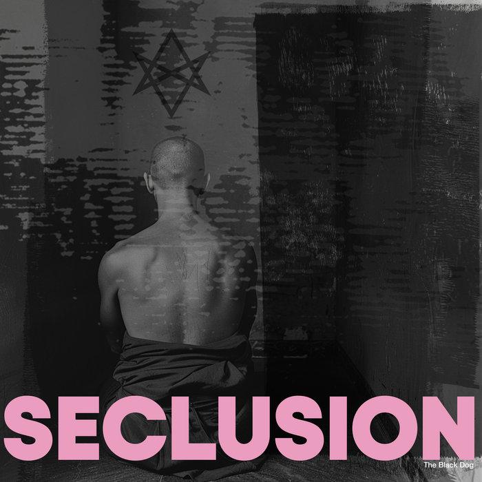 Seclusion - The Black Dog