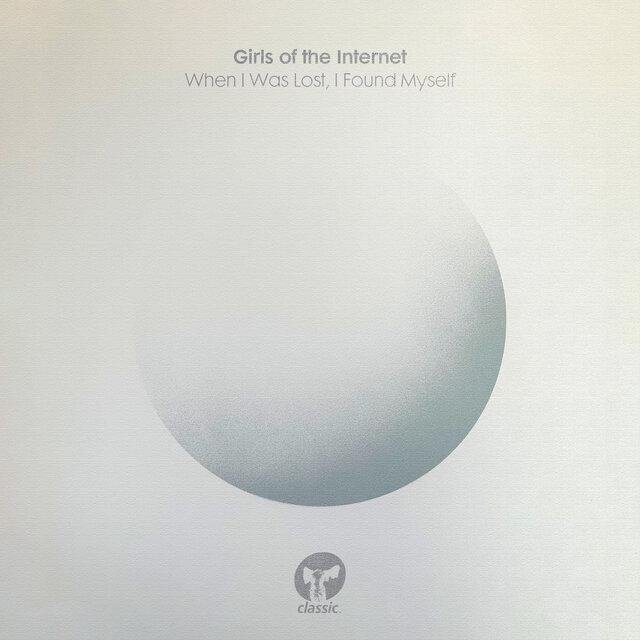 When I Was Lost, I Found Myself - Girls of the Internet,i am an island