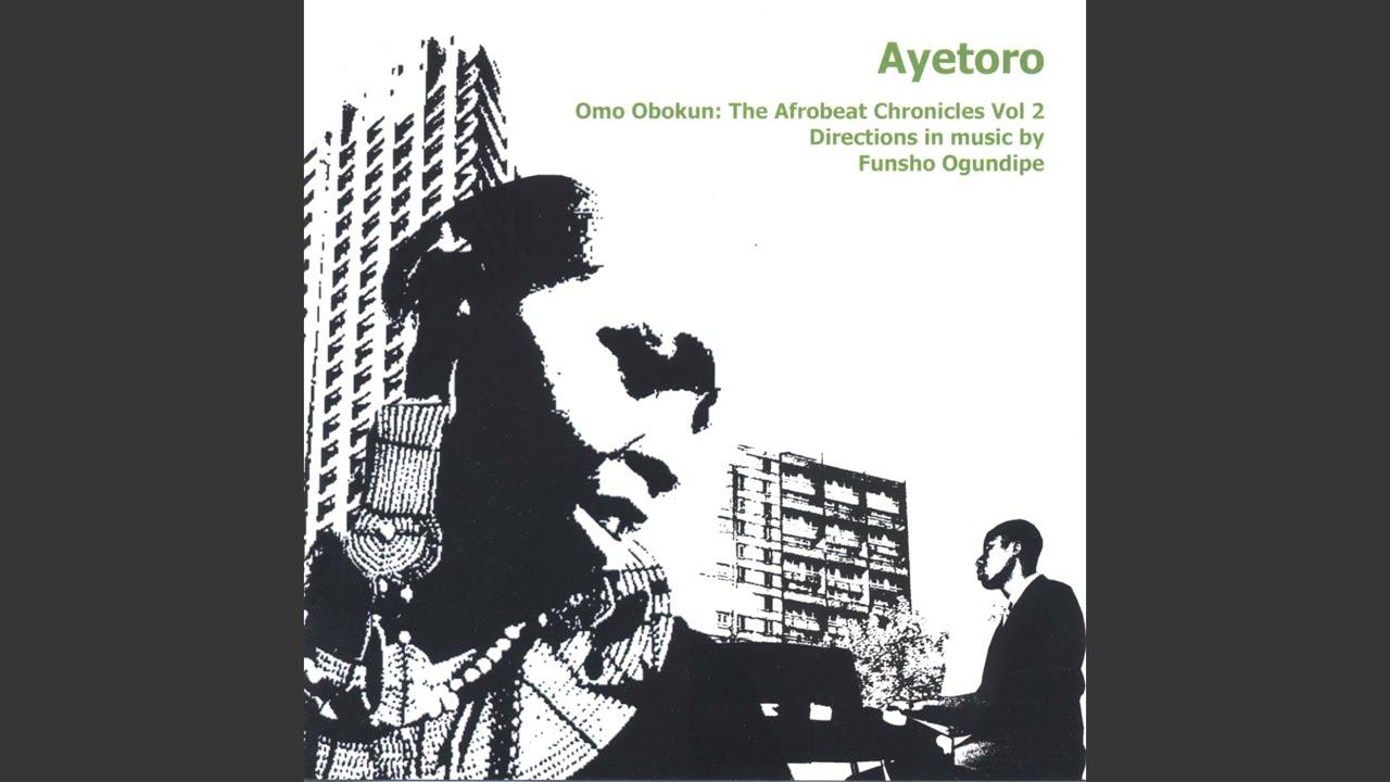 Omo Obokun, The Afrobeat Chronicles Vol 2, Directions In Music By Funsho Ogundipe - Ayetoro