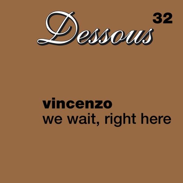 We Wait, Right Here - We Wait, Right Here