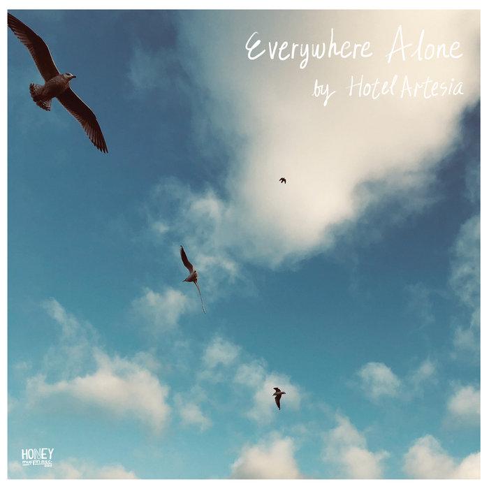 Everywhere Alone - Hotel Artesia