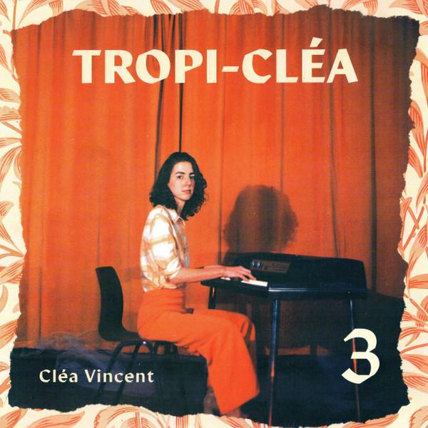 Tropi-Cléa 3 - Cléa Vincent