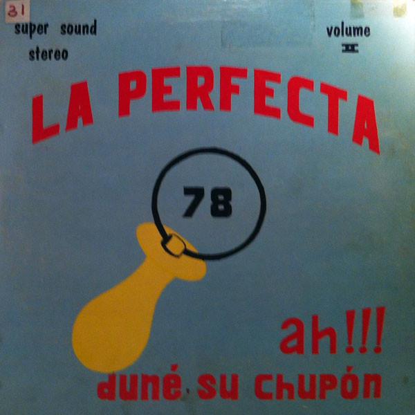 Duné Su Chupón - Volume II - LA PERFECTA