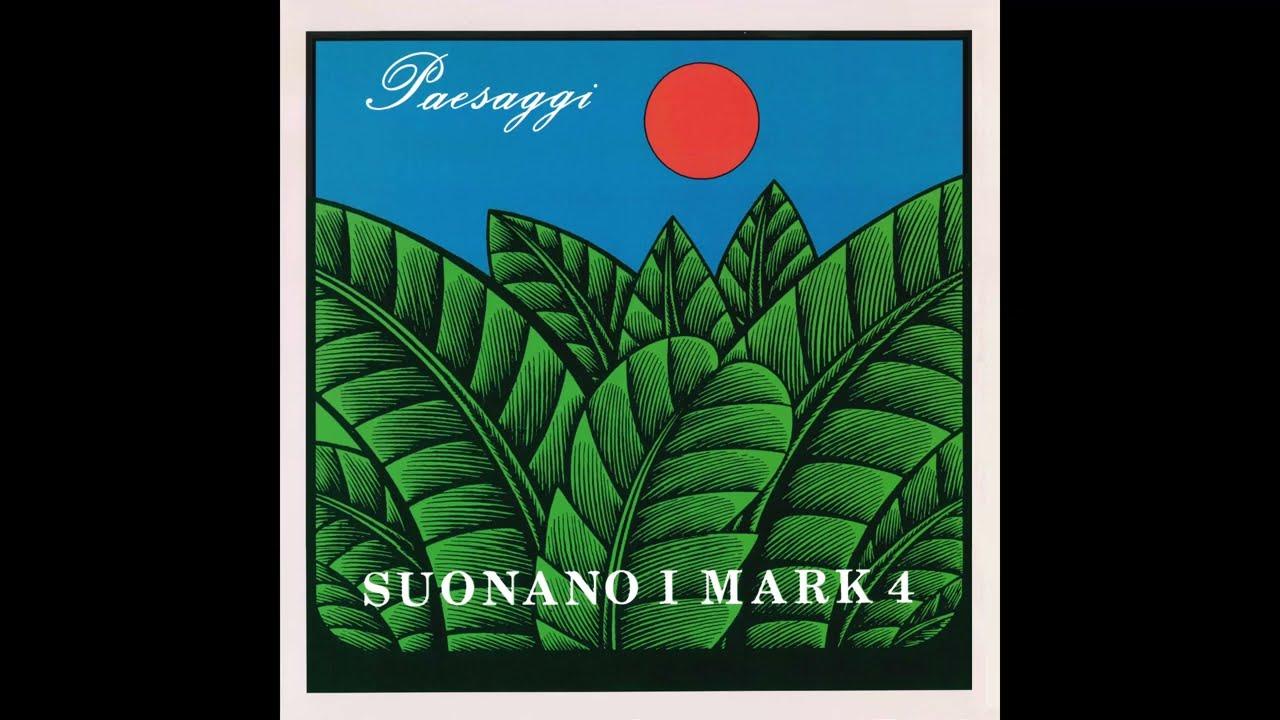 Paesaggi - Suonano I Mark 4