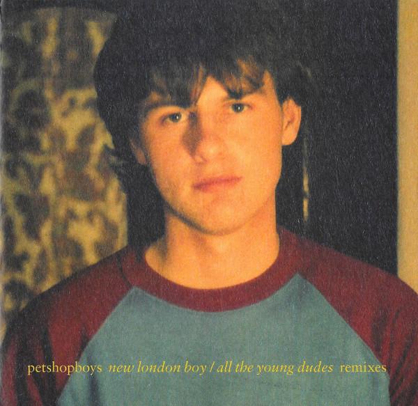 New London Boy / All The Young Dudes (Remixes) - Pet Shop Boys