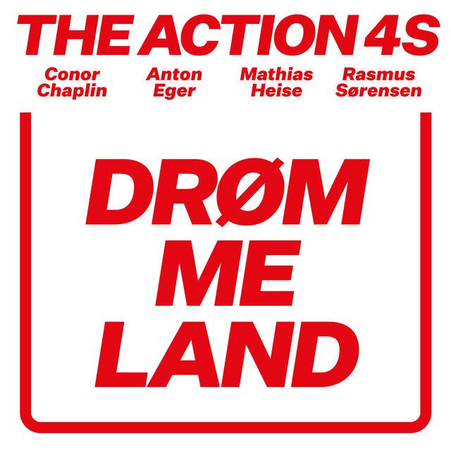 Drømmeland - The Action 4s