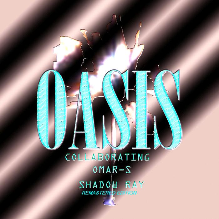 Oasis Collaborating #1 - Oasis