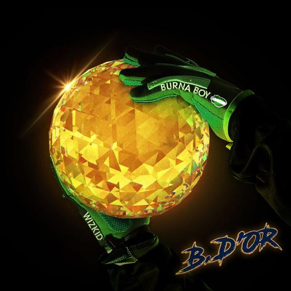 B. D’OR (feat. Wizkid) - Single - Burna Boy