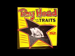 One More Time / Don't Be Blue - Roy Head & Traits