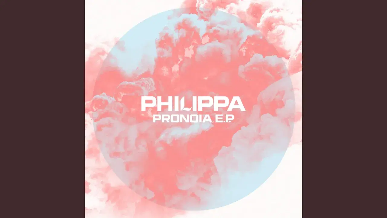 Pronoia E.P. - PHILIPPA