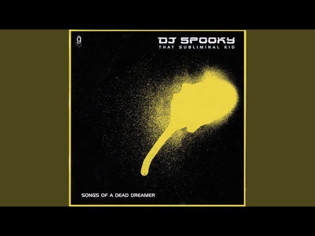 Songs Of A Dead Dreamer - DJ SPOOKY