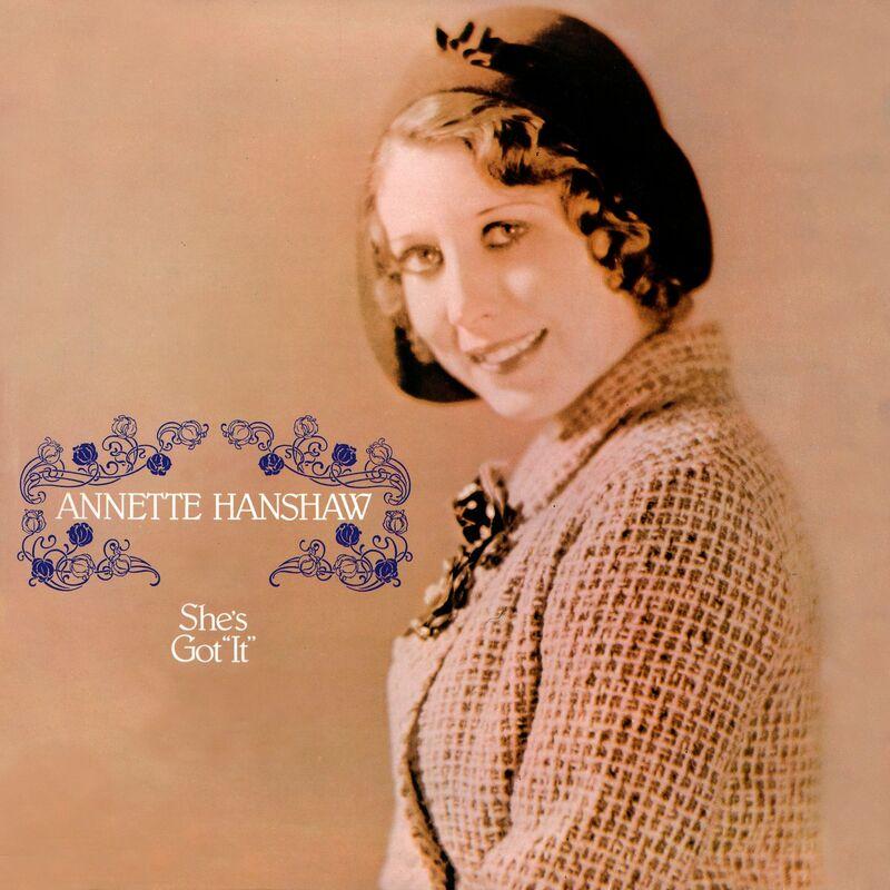 She's Got It - Annette Hanshaw