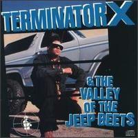 Terminator X & The Valley Of The Jeep Beets - Terminator X featuring Juvenile Delinquent