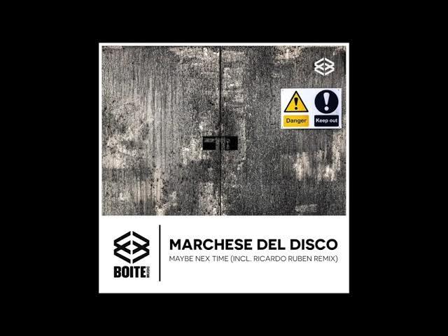 [BM030] MARCHESE DEL DISCO - Maybe Next Time - Marchese Del Disco