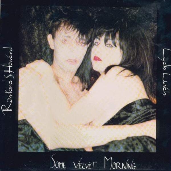 Some Velvet Morning - Rowland S Howard