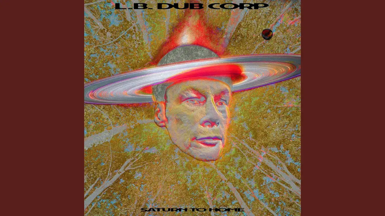 Saturn to Home - L.B. Dub Corp
