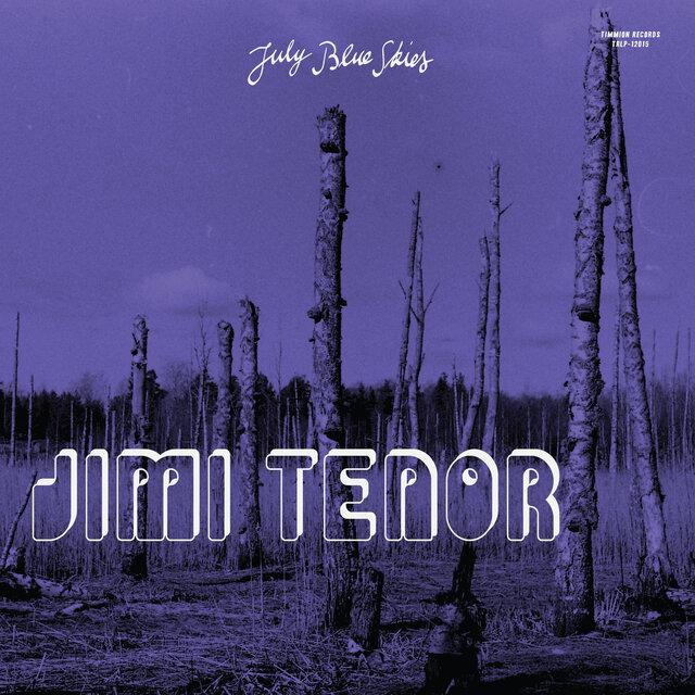 July Blue Skies - Jimi Tenor, Cold Diamond & Mink