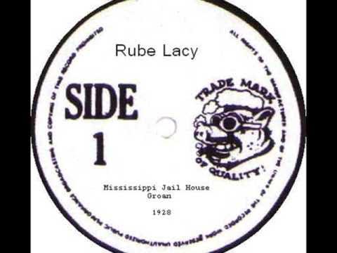 Mississippi Jail House Groan / Ham Hound Crave - Rube Lacy