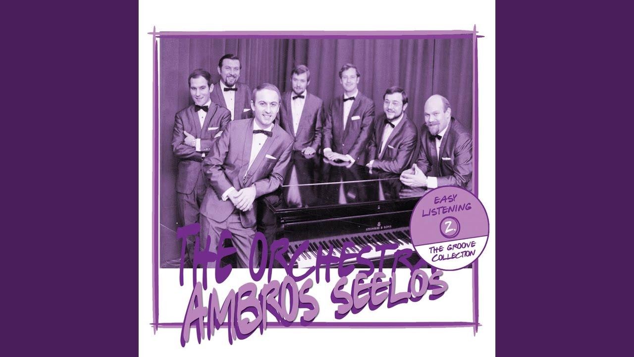 . - Ambros Seelos Orchestra