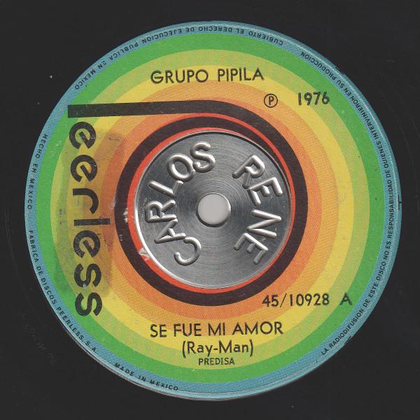 Su Fue Mi Amor / Si Yo Tuviera Alitas - Grupo Pipila