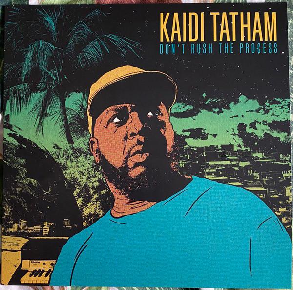 Don't Rush the Process - Kaidi Tatham