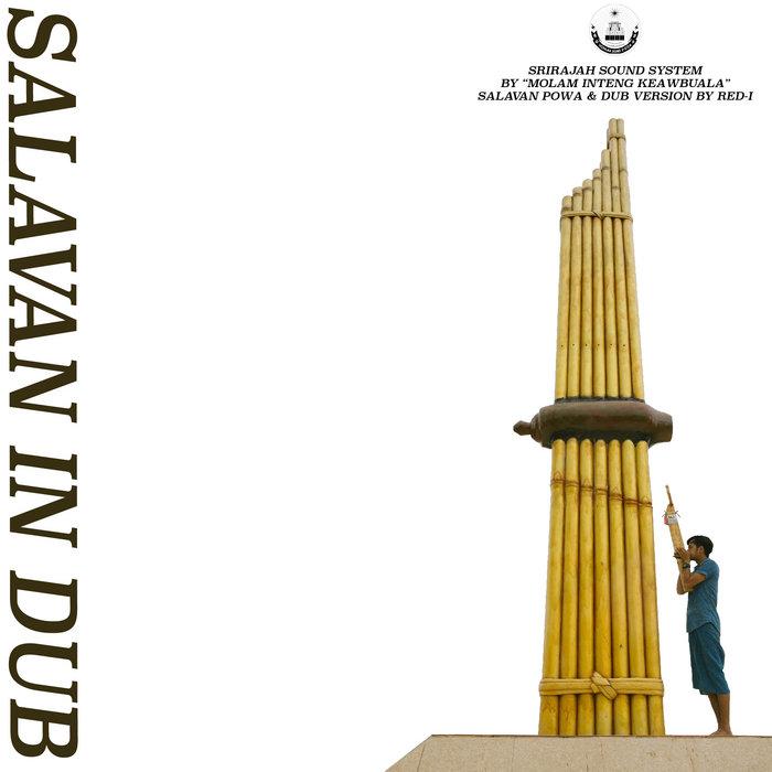 SALAVAN IN DUB Feat.Molam Inteng Keawbuala - Srirajah Sound System
