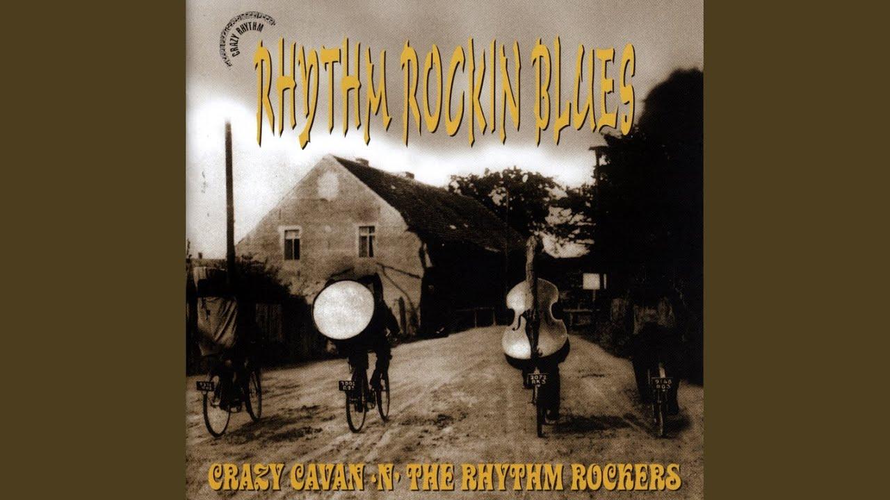 Rhythm Rockin' Blues - Crazy Cavan & The Rhythm Rockers