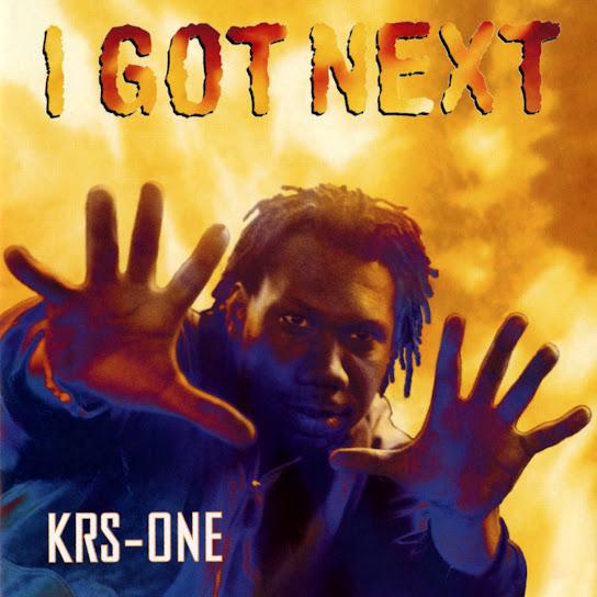 I Got Next - KRS-One