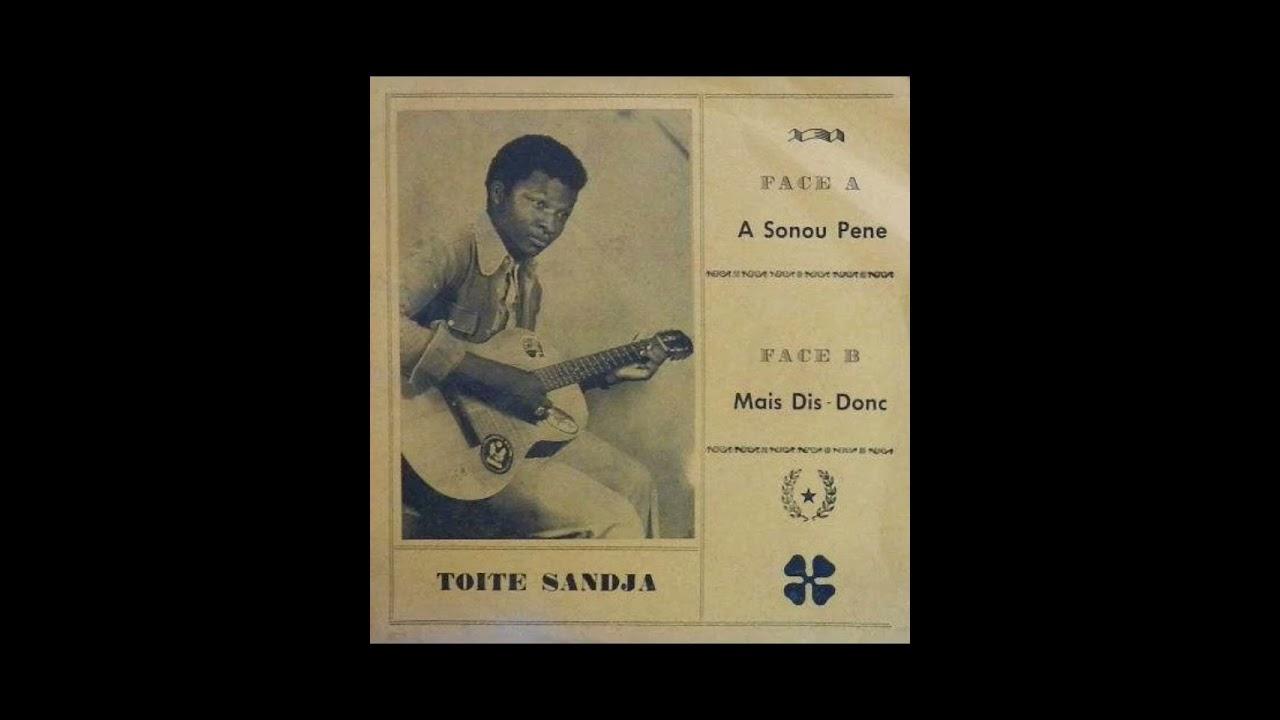 A Sonou Pene / Mais Dis-Donc - Toite Sandja