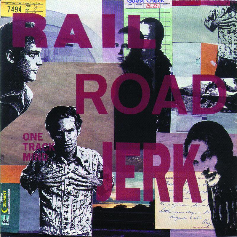 One Track Mind - Railroad Jerk